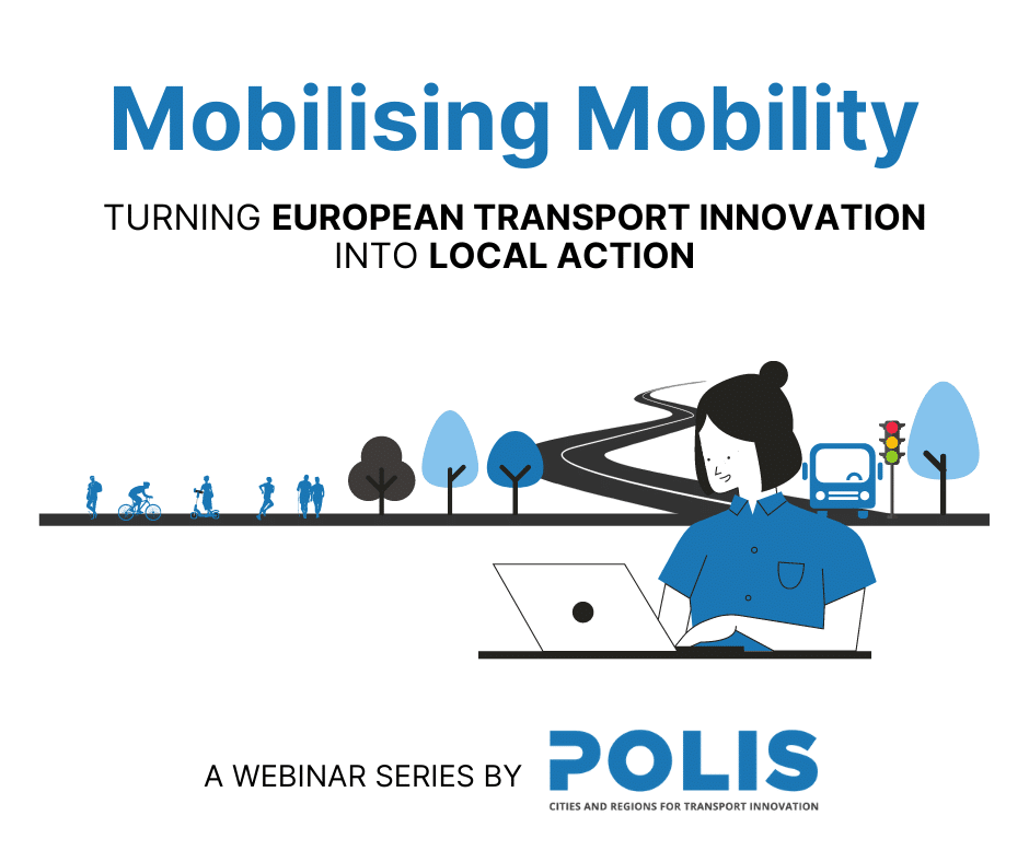 Mobilising Mobility: A webinar series on turning European transport innovation into local action