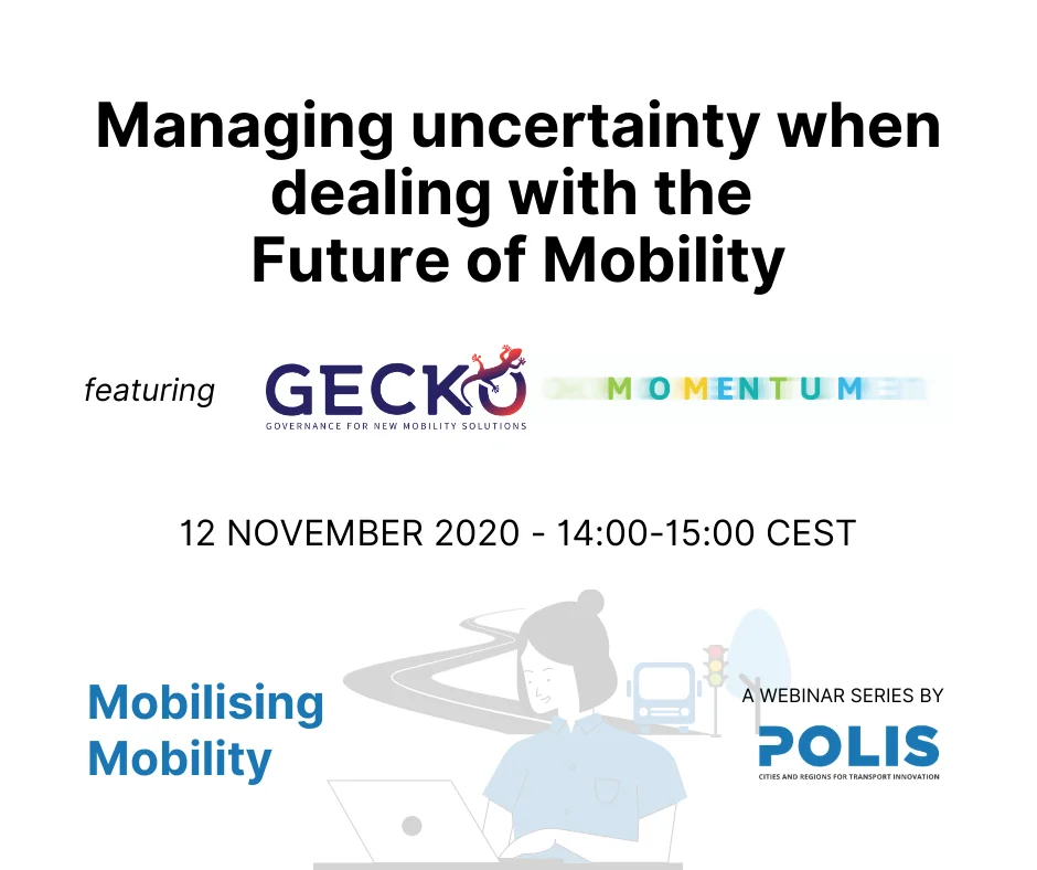 Mobilising Mobility: Managing uncertainty when dealing with the Future of Mobility