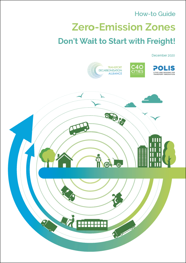 POLIS, TDA and C40 launch the How-to Guide on Zero-Emission Zones for Freight