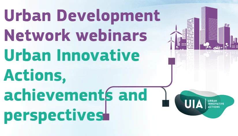 UDN webinar series: ‘Urban Innovative Actions, achievements and perspectives’