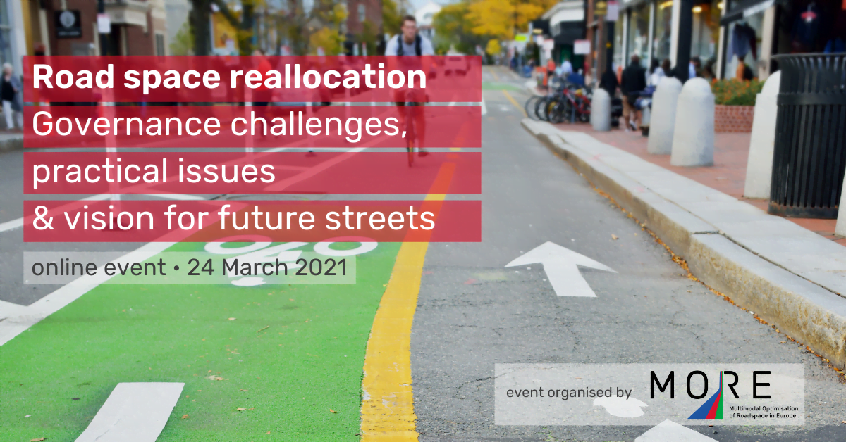 Road space reallocation: governance challenges, practical issues & visions for future streets