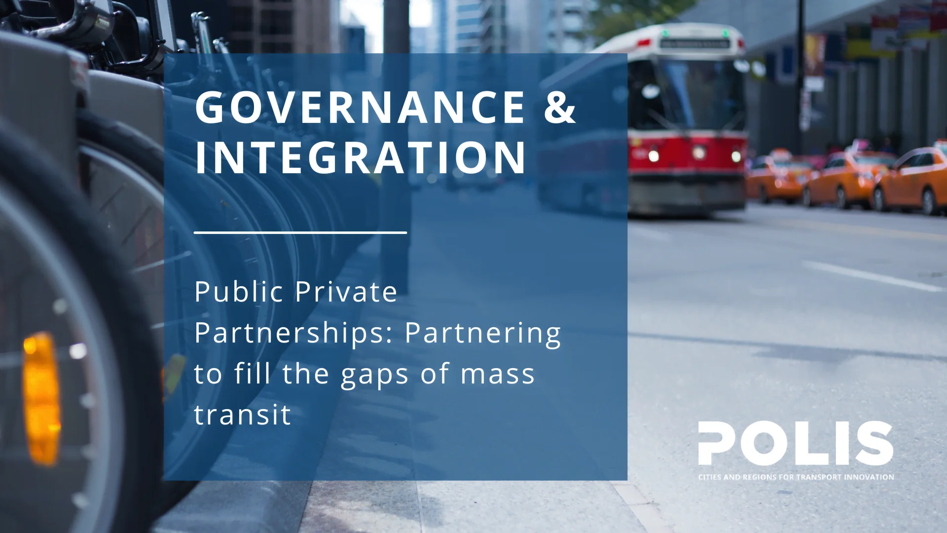Public Private Partnerships: Partnering to fill the gaps of mass transit