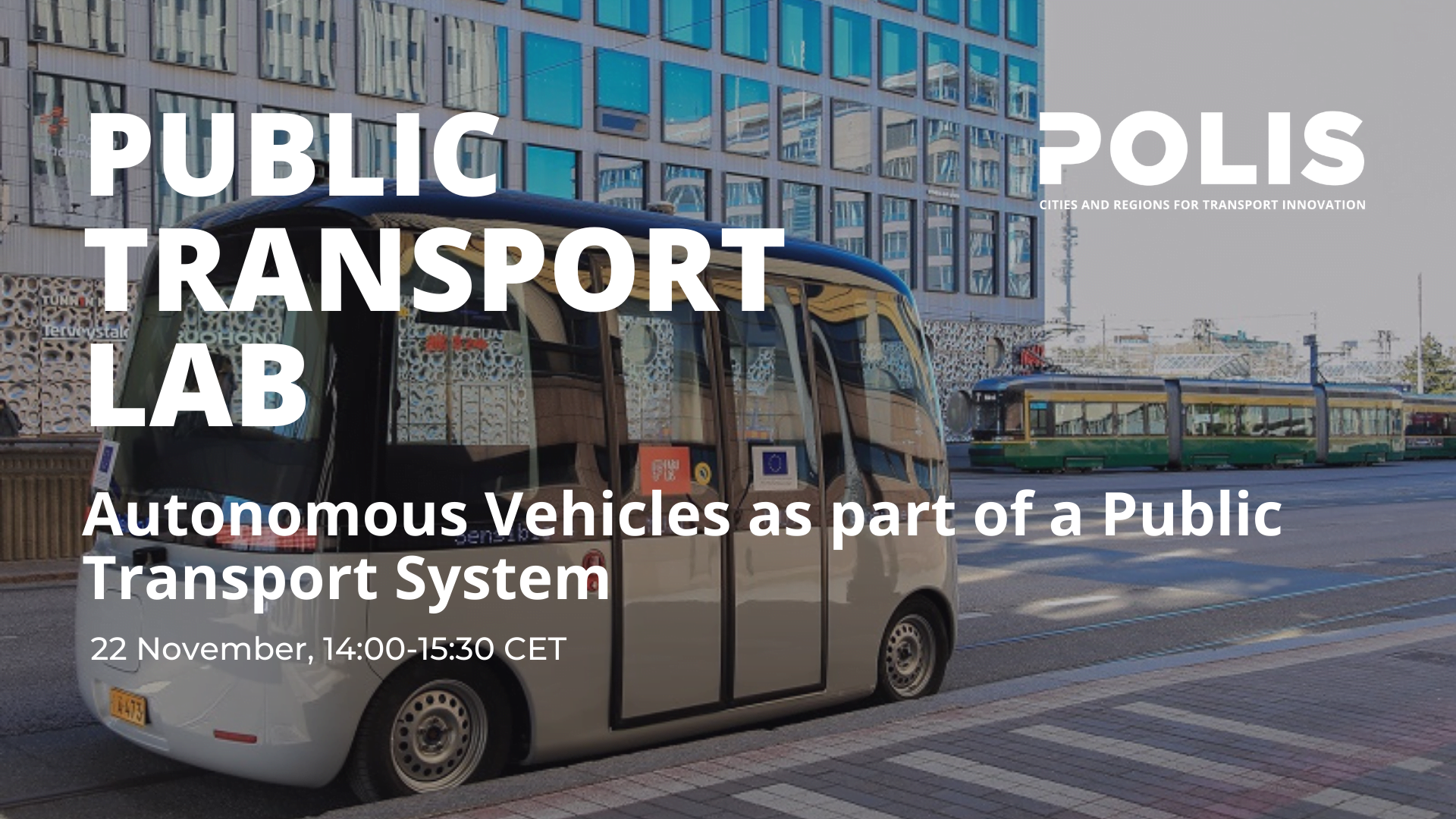 Public Transport Lab: Autonomous Vehicles as part of a Public Transport System