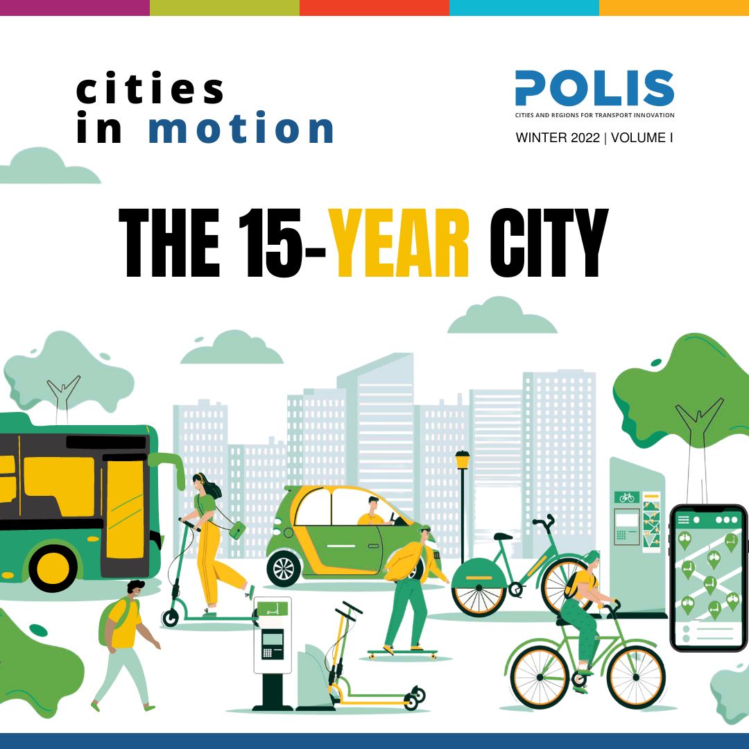 'The 15-year City' is the first volume of the Cities in motion magazine, POLIS' brand-new, in-house publication. 