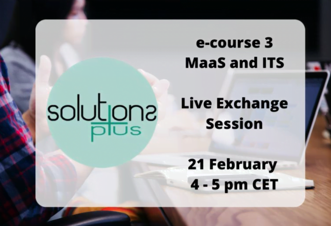 SOLUTIONSplus Exchange Session “MaaS and ITS”