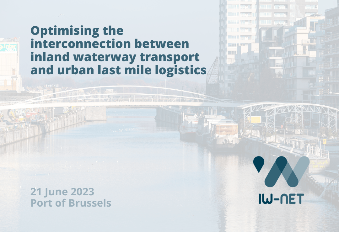 IW-NET Workshop: Optimizing the interconnection between inland waterway transport and urban last mile logistics