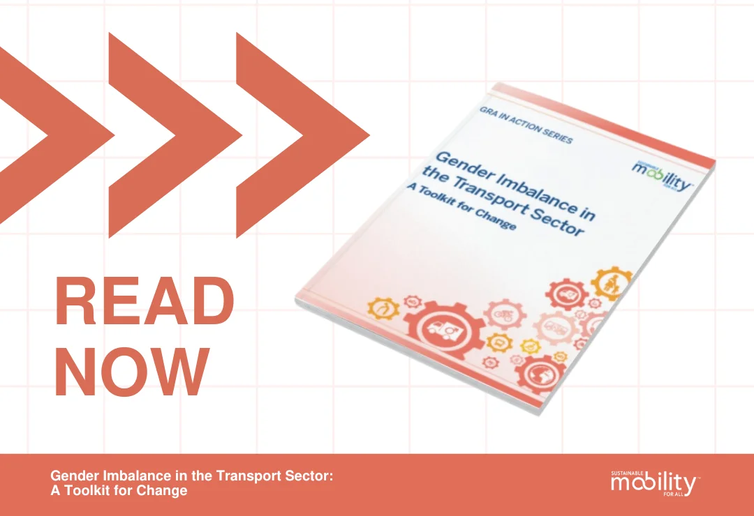 Gender balance in the transport sector: A toolkit for change