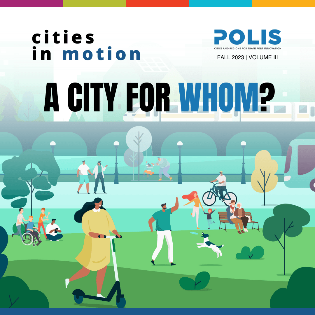 Cities in motion – Volume III: ‘A city for whom?’