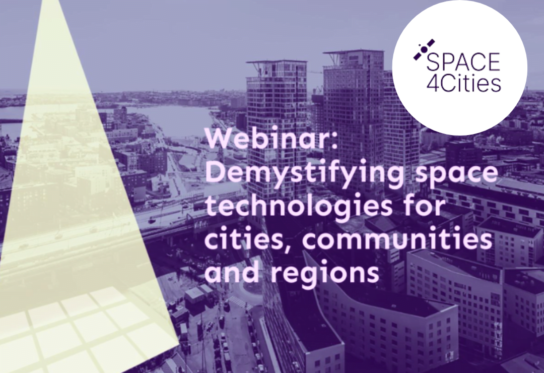 SPACE4CITIES Webinar: Demystifying space technologies for cities, communities, and regions