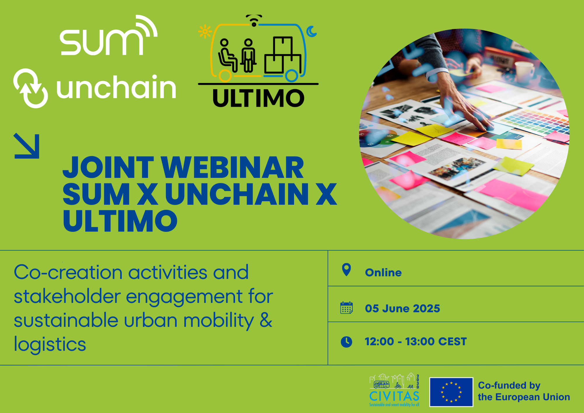 Joint Webinar SUM x UNCHAIN x Ultimo: Co-creation activities and stakeholder engagement for sustainable mobility & logisitcs