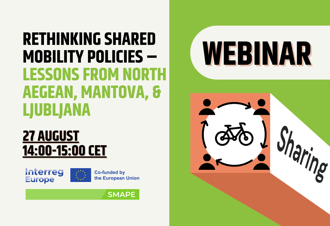 Rethinking Shared Mobility Policies: SMAPE Webinar on Lessons from North Aegean, Mantova, and Ljubljana