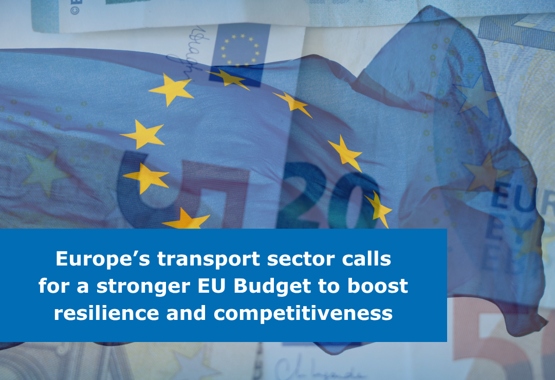 Europe’s transport sector calls for a stronger EU Budget to boost resilience and competitiveness